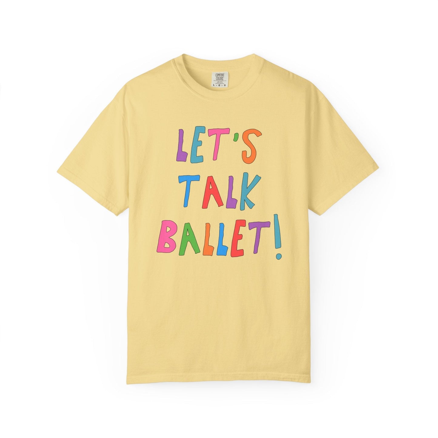 Let's Talk Ballet: Cute Ballet Teacher or Dance Instructor Tee