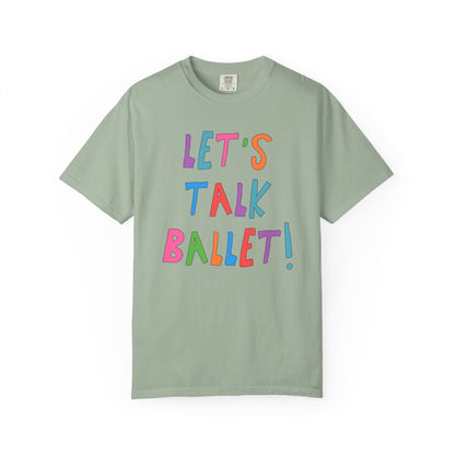 Let's Talk Ballet: Cute Ballet Teacher or Dance Instructor Tee